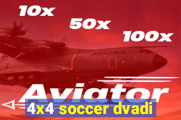 4x4 soccer dvadi